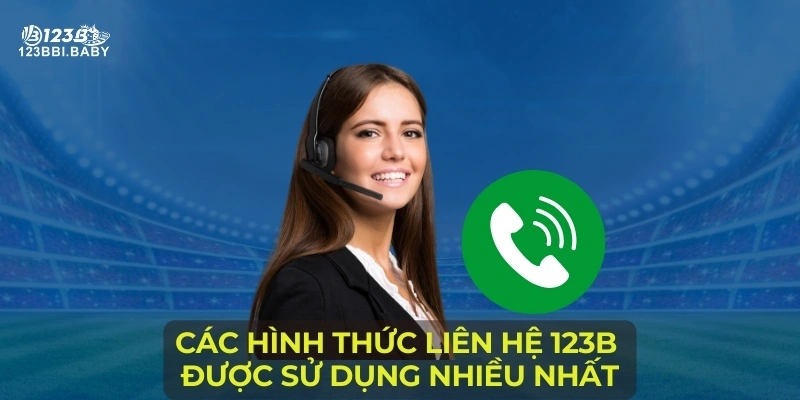 Các hình thức liên hệ 123B được sử dụng nhiều nhất