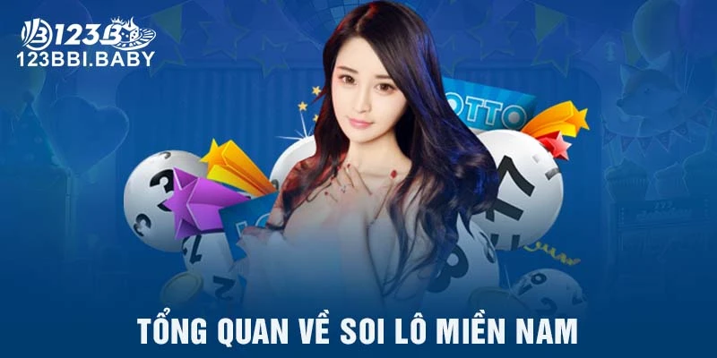 Tổng quan về soi lô miền Nam